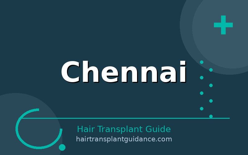 Chennai hair transplant guide